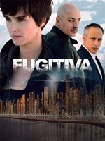 Fugitiva Saison 1 en streaming