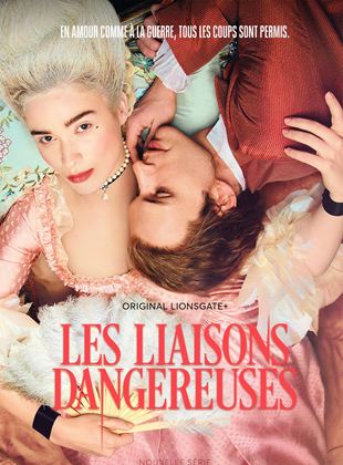 Les Liaisons Dangereuses Saison 1 en streaming