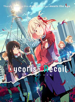 Lycoris Recoil Saison 1 en streaming