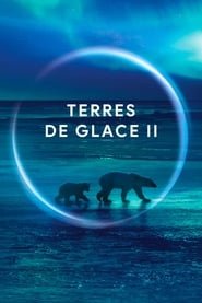 Terres de glace II Saison 1 en streaming