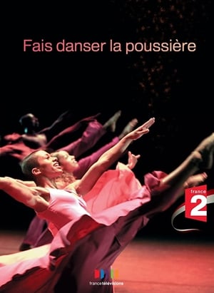 Fais danser la poussière