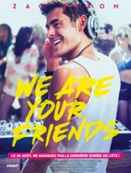 We Are Your Friends